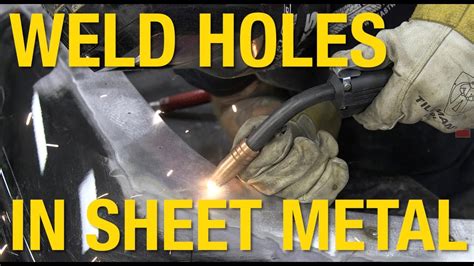 welding a hole in sheet metal|tig welding sheet metal videos.